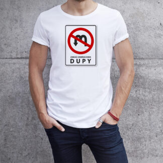 Zakaz zawracania dupy